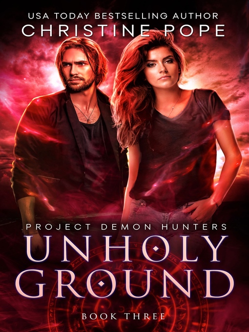 Title details for Unholy Ground by Christine Pope - Available